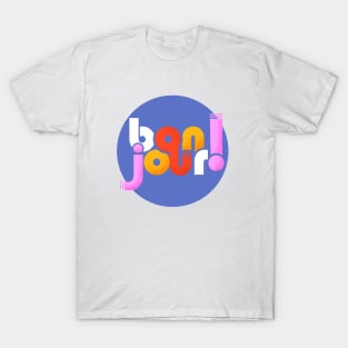 Bonjour! french typography T-Shirt